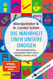 Cover von Die Wahrheit über unsere Drogen