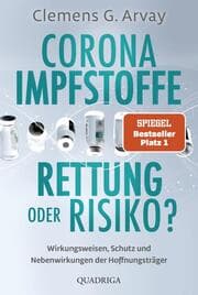 Cover von Corona-Impfstoffe: Rettung oder Risiko?