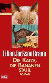 Cover von Die Katze, die Bananen stahl