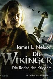 Cover von Die Wikinger - Die Rache des Kriegers