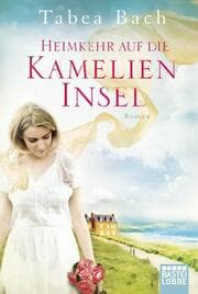 Cover von Heimkehr auf die Kamelien-Insel