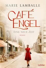 Cover von Café Engel - Eine neue Zeit