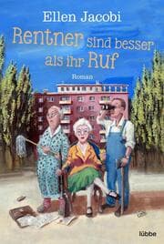 Cover von Rentner sind besser als ihr Ruf