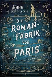 Cover von Die Romanfabrik von Paris