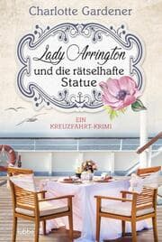 Cover von Lady Arrington und die rätselhafte Statue