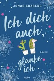 Cover von Ich dich auch, glaube ich