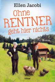 Cover von Ohne Rentner geht hier nichts