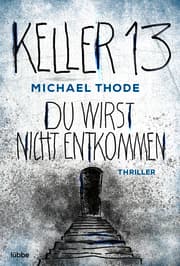Cover von Keller 13. Du wirst nicht entkommen