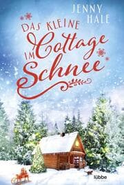 Cover von Das kleine Cottage im Schnee