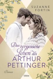 Cover von Das vergessene Leben des Arthur Pettinger