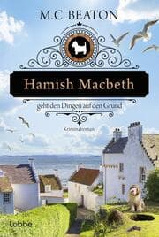 Cover von Hamish Macbeth geht den Dingen auf den Grund
