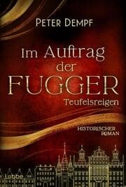 Cover von Im Auftrag der Fugger - Teufelsreigen