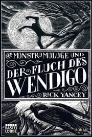 Cover von Der Monstrumologe und der Fluch des Wendigo