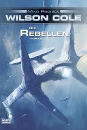 Cover von Wilson Cole: Die Rebellen