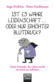 Cover von Ist es wahre Leidenschaft...oder nur erhöhter Blutdruck?