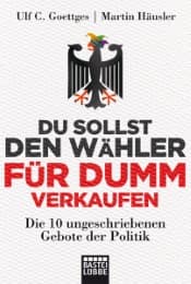 Cover von Du sollst den Wähler für dumm verkaufen