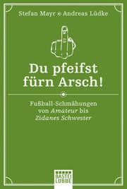 Cover von Du pfeifst fürn Arsch!