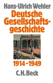 Cover von Deutsche Gesellschaftsgeschichte 4: Vom Beginn des Ersten Weltkrieges bis zur Gründung der beiden deutschen Staaten 1914-1949