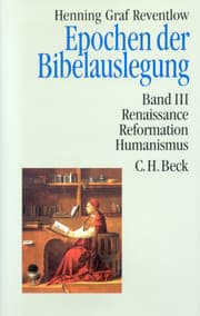 Cover von Epochen der Bibelauslegung Bd. III: Renaissance, Reformation, Humanismus