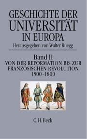 Cover von Geschichte der Universität in Europa Bd. II: Von der Reformation zur Französischen Revolution (1500-1800)