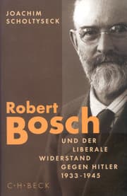 Cover von Robert Bosch und der liberale Widerstand gegen Hitler 1933 bis 1945