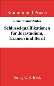 Cover von Schlüsselqualifikationen für Jurastudium, Examen und Beruf