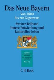 Cover von Das Neue Bayern - Von 1800 bis zur Gegenwart 2: Innere Entwicklung und kulturelles Leben