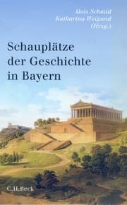 Cover von Schauplätze der Geschichte in Bayern