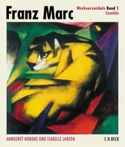 Cover von Franz Marc Werkverzeichnis Band I: Gemälde