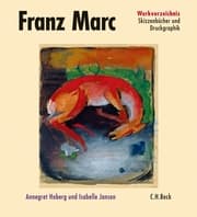 Cover von Franz Marc Werkverzeichnis Band III: Skizzenbücher und Druckgraphik