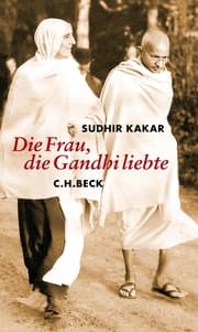 Cover von Die Frau, die Gandhi liebte