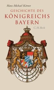 Cover von Geschichte des Königreichs Bayern