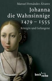 Cover von Johanna die Wahnsinnige 1479-1555