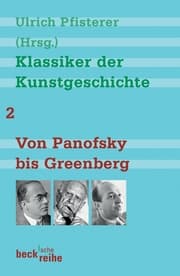 Cover von Klassiker der Kunstgeschichte 2: Von Panofsky bis Greenberg
