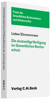 Cover von Die einstweilige Verfügung im Gewerblichen Rechtsschutz
