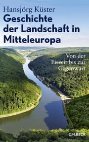 Cover von Geschichte der Landschaft in Mitteleuropa