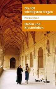 Cover von Die 101 wichtigsten Fragen: Orden und Klosterleben