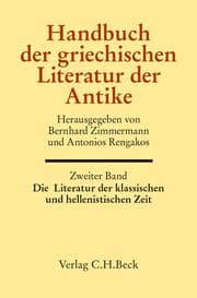 Cover von Handbuch der griechischen Literatur der Antike Bd. 2: Die Literatur der klassischen und hellenistischen Zeit