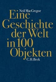 Cover von Eine Geschichte der Welt in 100 Objekten