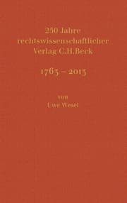 Cover von 250 Jahre rechtswissenschaftlicher Verlag C.H. Beck 1763-2013