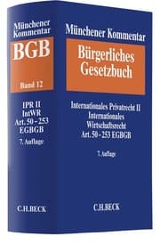Cover von Münchener Kommentar zum Bürgerlichen Gesetzbuch Bd. 12: Internationales Privatrecht II, Internationales Wirtschaftsrecht, Einführungsgesetz zum Bürgerlichen Gesetzbuche (Art. 50-253)
