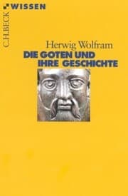 Cover von Die Goten und ihre Geschichte