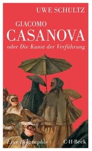Cover von Giacomo Casanova oder Die Kunst der Verführung