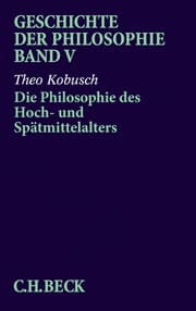 Cover von Geschichte der Philosophie Bd. 5: Die Philosophie des Hoch- und Spätmittelalters