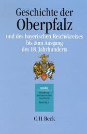 Cover von Handbuch der bayerischen Geschichte Bd. III, 3: Geschichte der Oberpfalz und des bayerischen Reichskreises bis zum Ausgang des 18. Jahrhunderts