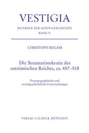 Cover von Die Senatsaristokratie des oströmischen Reiches, ca. 457-518