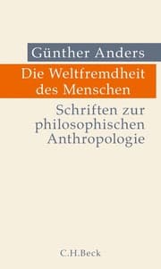Cover von Die Weltfremdheit des Menschen