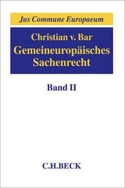 Cover von Gemeineuropäisches Sachenrecht II: Besitz; Erwerb und Schutz subjektiver Sachenrechte