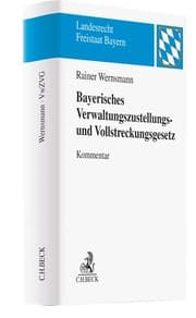 Cover von Bayerisches Verwaltungszustellungs- und Vollstreckungsgesetz. VwZVG