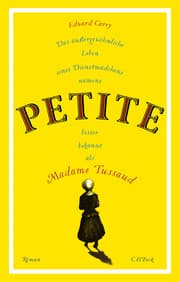 Cover von Das außergewöhnliche Leben eines Dienstmädchens namens PETITE, besser bekannt als Madame Tussaud